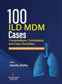100 ILD MDM Cases - Conversations, Conclusions and Chronicles - Retail Maharaj