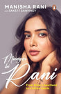 Munger ki Rani: Manisha Rani’s Unfiltered Journey from Small-Town Struggles to Social Media Stardom | A Candid Indian Influencer Biography of Grit & Reinvention - Retail Maharaj