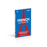 French in 3 Months with Free Audio App: Your Essential Guide to Understanding and Speaking French - Retail Maharaj