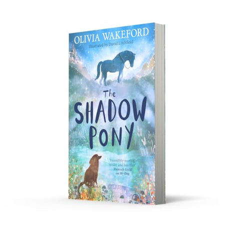 The Shadow Pony: A phenomenally moving middle-grade animal story that children will fall in love with - Retail Maharaj