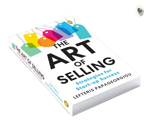 The Art of Selling: Strategies for Start-up Success - Retail Maharaj