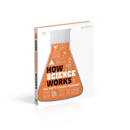 How Science Works: The Facts Visually Explained (DK How Stuff Works) - Retail Maharaj