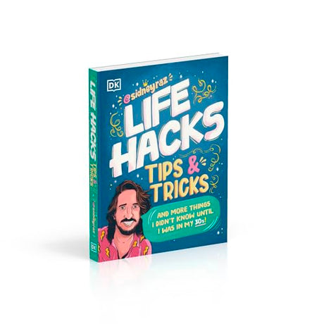 Life Hacks, Tips and Tricks: And More Things I Didn’t Know Until I Was In My 30s - Retail Maharaj