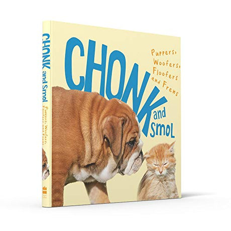 Chonk And Smol: Puppers, woofers, Floofers and Frens - Retail Maharaj