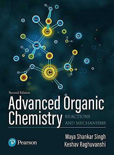 Advanced Organic Chemistry-Reactions & Mechanics, 2e - Retail Maharaj