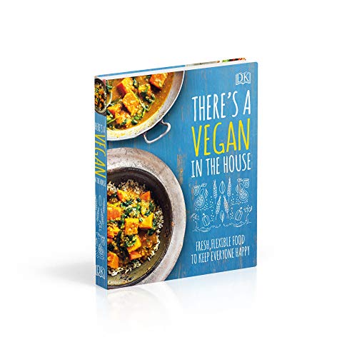 There's a Vegan in the House: Fresh, Flexible Food to Keep Everyone Happy - Retail Maharaj