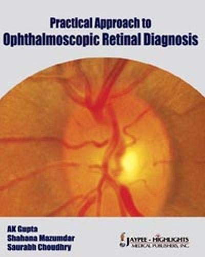 PRACTICAL APPROACH TO OPHTHALMOSCOPIC RETINAL DIAGNOSIS - Retail Maharaj