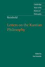 Reinhold: Letters on the Kantian Philosophy (Cambridge Texts in the History of Philosophy) - Retail Maharaj