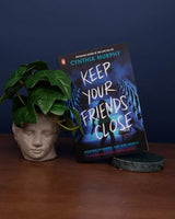 Keep Your Friends Close: An explosive YA dark academia thriller - Retail Maharaj