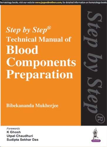 STEP BY STEP TECHNICAL MANUAL OF BLOOD COMPONENTS PREPARATION - Retail Maharaj