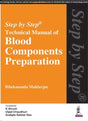 STEP BY STEP TECHNICAL MANUAL OF BLOOD COMPONENTS PREPARATION - Retail Maharaj