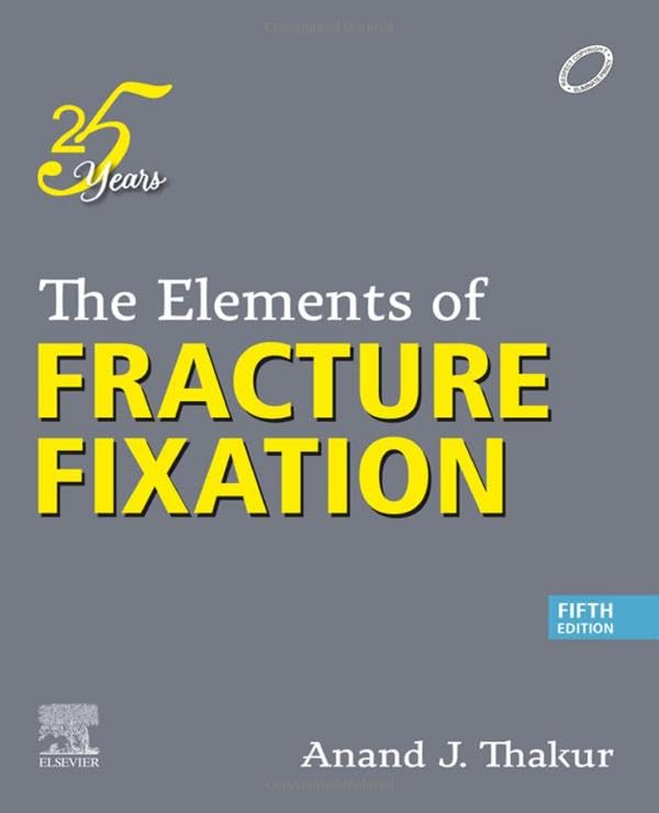 The Elements of Fracture Fixation, 5e - Retail Maharaj