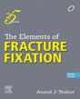 The Elements of Fracture Fixation, 5e - Retail Maharaj
