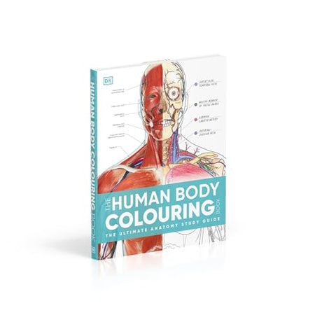 The Human Body Colouring Book: The Ultimate Anatomy Study Guide (DK Human Body Guides) - Retail Maharaj