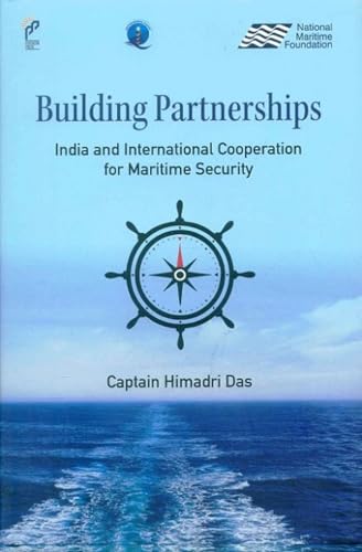 Building Partnerships: India and International Cooperation for Maritime Security - Retail Maharaj
