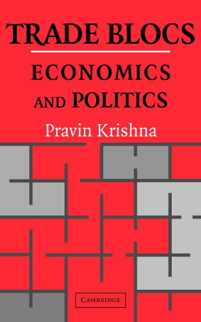 Trade Blocs: Economics and Politics (Japan-US Center UFJ Bank Monographs on International Financial Markets) - Retail Maharaj