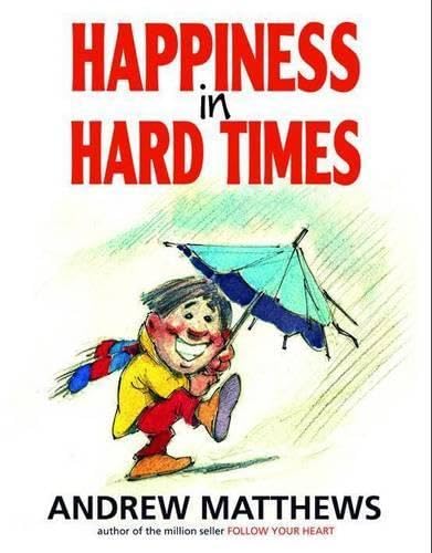 Happiness in Hard Times - Retail Maharaj
