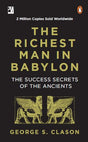 The Richest Man in Babylon: The Success Secrets of the Ancients - Retail Maharaj
