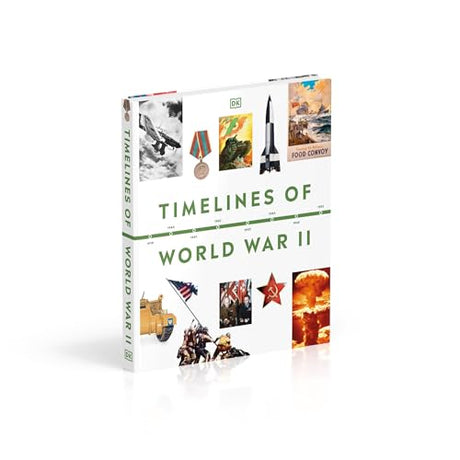 Timelines of World War II (DK Timelines) - Retail Maharaj