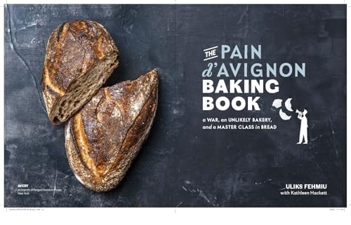 The Pain d'Avignon Baking Book: A War, An Unlikely Bakery, and a Master Class in Bread - Retail Maharaj