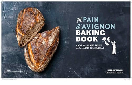 The Pain d'Avignon Baking Book: A War, An Unlikely Bakery, and a Master Class in Bread - Retail Maharaj