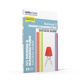 National 5 Design and Manufacture Success Guide: Revise for SQA Exams (Leckie N5 Revision) - Retail Maharaj