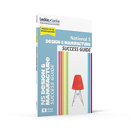 National 5 Design and Manufacture Success Guide: Revise for SQA Exams (Leckie N5 Revision) - Retail Maharaj