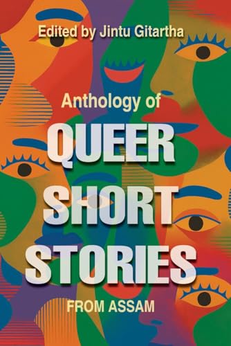 Anthology of Queer Short Stories from Assam (English Version) - Retail Maharaj