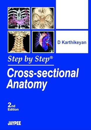 STEP BY STEP CROSS-SECTIONAL ANATOMY WITH PHOTO CD-ROM - Retail Maharaj