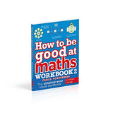 How to be Good at Maths Workbook 2, Ages 9-11 (Key Stage 2): The Simplest-Ever Visual Workbook - Retail Maharaj
