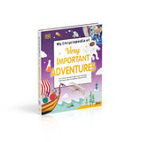 My Encyclopedia of Very Important Adventures: For little learners who love exciting journeys and incredible discoveries - Retail Maharaj