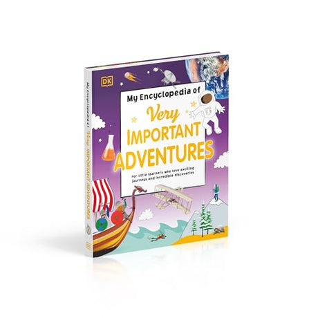 My Encyclopedia of Very Important Adventures: For little learners who love exciting journeys and incredible discoveries - Retail Maharaj