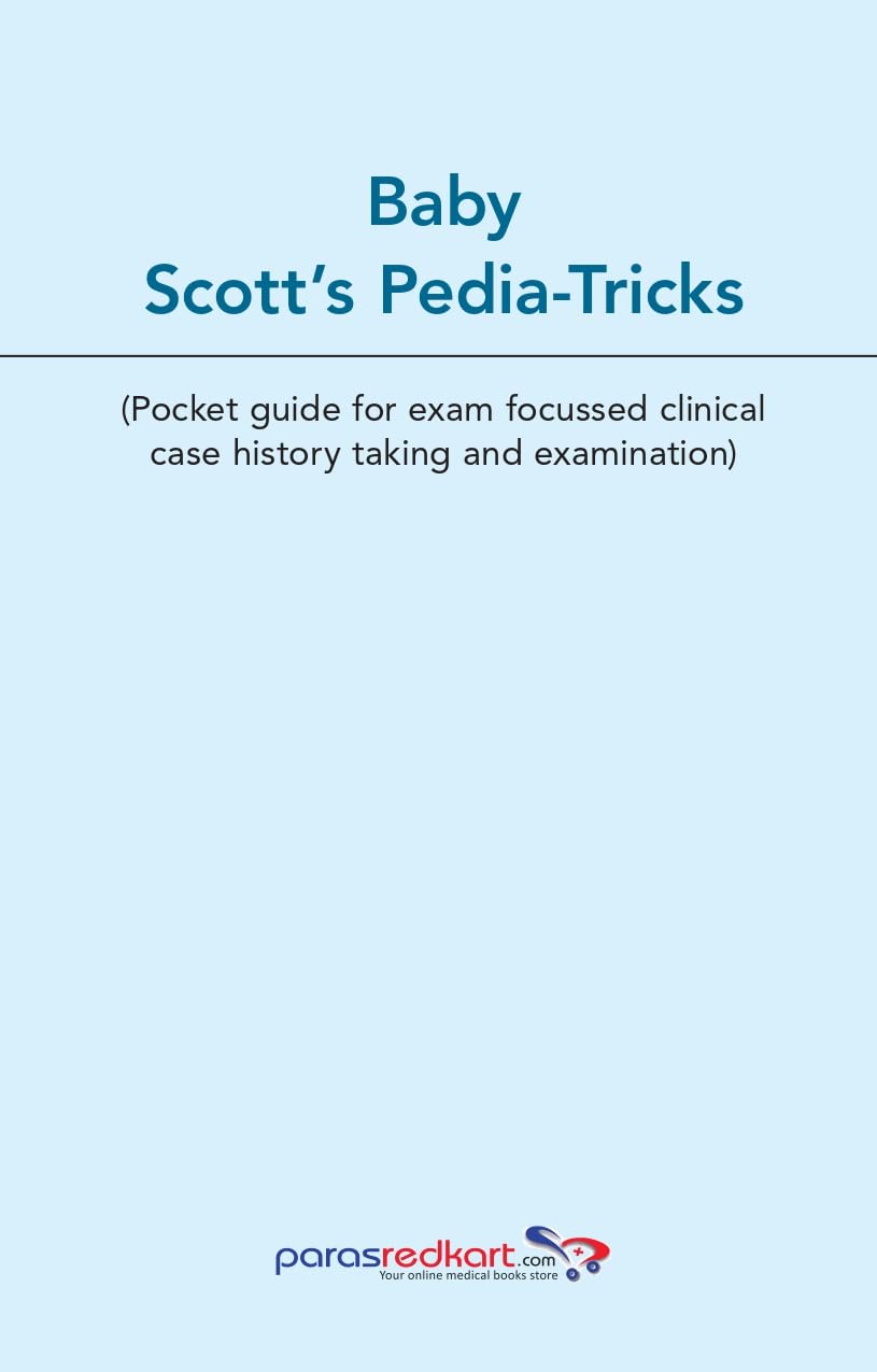 Baby Scott's Pedia-Tricks (Pocket Guide for Clinical Case, History Taking and Exam) 1st/2023 - Retail Maharaj