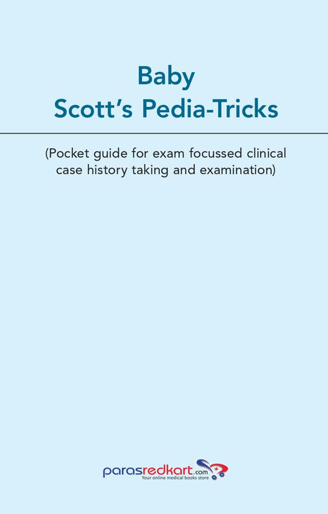 Baby Scott's Pedia-Tricks (Pocket Guide for Clinical Case, History Taking and Exam) 1st/2023 - Retail Maharaj