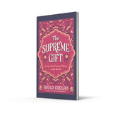 The Supreme Gift: A New Classic from the Bestselling Author of THE ALCHEMIST - Retail Maharaj