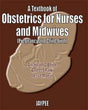 A TEXTBOOK OF OBST.FOR NURSES & MIDWIVES (PREG.& CHILD-BIRTH) - Retail Maharaj
