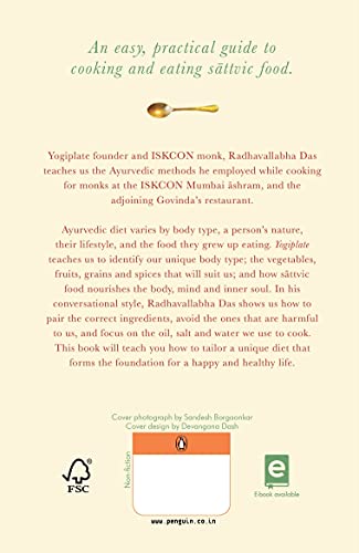 Yogiplate: The Fundamentals of Sattvic Food | An easy and practical guide to cooking and eating sattvic food by a former ISKCON monk | Penguin Books, Non-fiction | Ayurveda, Healing & Health - Retail Maharaj