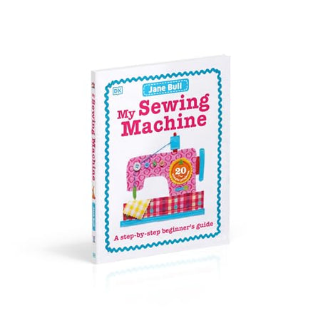 My Sewing Machine Book: A Step-by-Step Beginner's Guide - Retail Maharaj