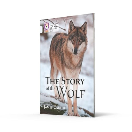 Story of the Wolf: Band 17/Diamond (Collins Big Cat) - Retail Maharaj