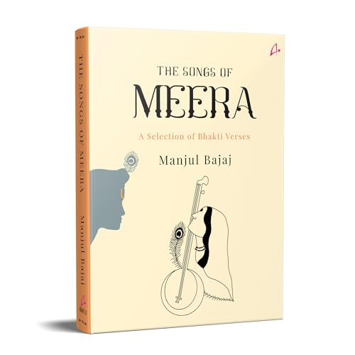The Songs of Meera: A Selection of Bhakti Verses (English) - Retail Maharaj
