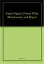Farm Tractor, Power Tiller Maintenance and Repair - Retail Maharaj