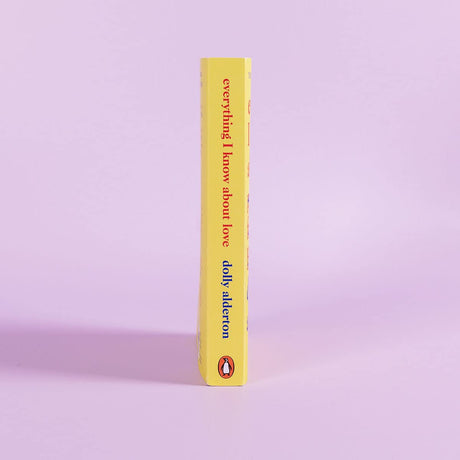 Everything I Know About Love [Paperback] Alderton, Dolly - Retail Maharaj