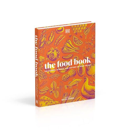 The Food Book: The Stories, Science, and History of What We Eat - Retail Maharaj