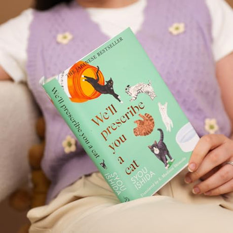 We'll Prescribe You a Cat: The feel good Japanese bestselling book - Retail Maharaj