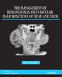 The Management of Hemangiomas and Vascular Malformations of Head and Neck - Retail Maharaj