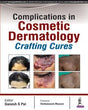 COMPLICATIONS IN COSMETIC DERMATOLOGY - CRAFTING CURES - Retail Maharaj