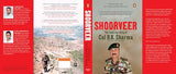 Shoorveer: The Story of the Hat-Trick Fauji Col R.K. Sharma | Kirti Chakra Awardee, Kargil War Hero & Army Leader | A True Story of Courage, Grit & Military Leadership in India - Retail Maharaj
