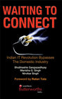 Waiting To Connect: Indian IT Revolution Bypasses the Domestic Industry - Retail Maharaj