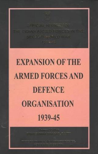 Expansion of the Armed Forces and Defence Organisation 1939-45 - Retail Maharaj