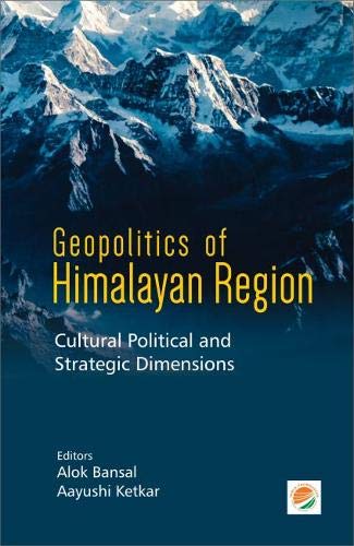 Geopolitics of Himalayan Region: Cultural Political and Strategic Dimensions - Retail Maharaj